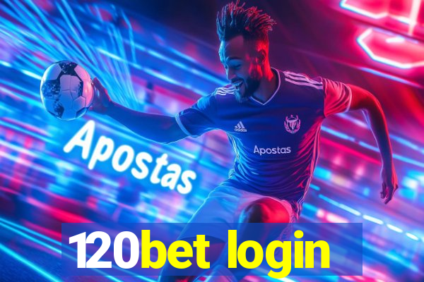 120bet login